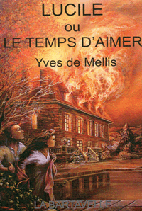 Roman sentimental Yves de Mellis - Lucile ou le temps d'aimer